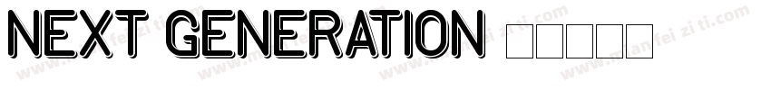 Next Generation字体转换